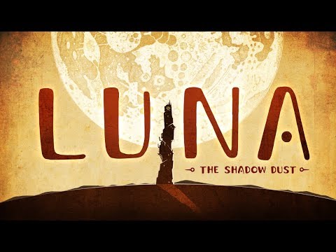 LUNA The Shadow Dust | Official Trailer | Summer 2019