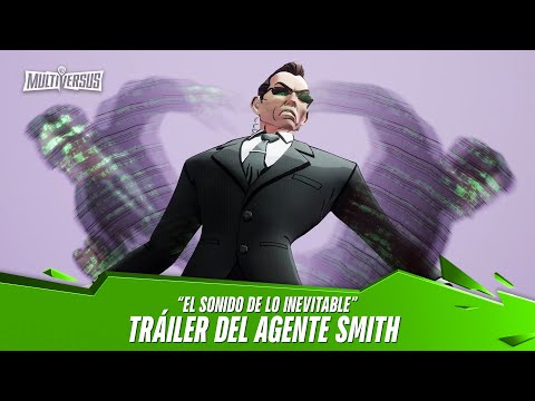 MultiVersus - Agent Smith &quot;Parece Inevitable&quot; Tráiler Gameplay Oficial