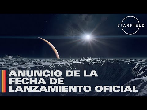 Starfield: anuncio de la fecha de lanzamiento oficial