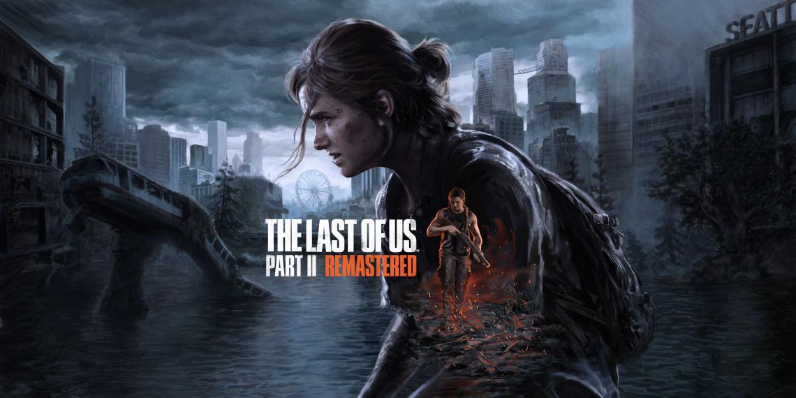 The Last of Us Parte II Remastered