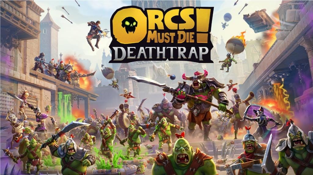 Orcs Must Die! Deathtrap